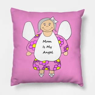 MOM Is My Angel Happy Mothers Day Pillow