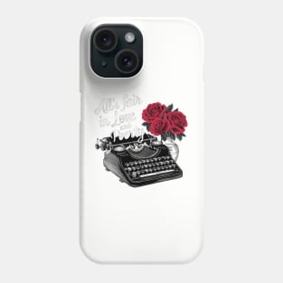 all s fair in love and poetry typewrite vintage Phone Case