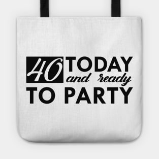 40th birthday - 40 years old Tote