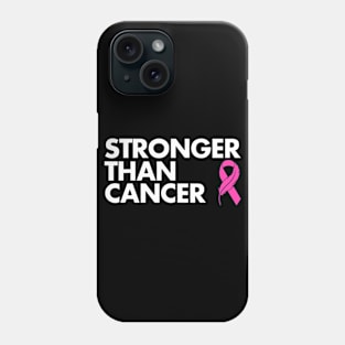 Stronger Than Cancer Breast Cancer Awareness Phone Case