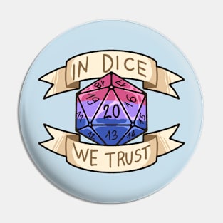 In Dice We Trust - Bisexual Pin