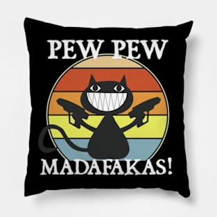 Pew Pew Madafakas Cat Crazy Vintage Pillow