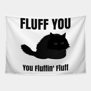 Fluff You Tapestry