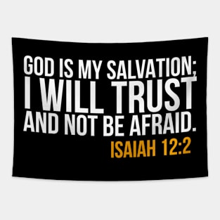 God is my Salvation, I will trust and not be afraid Tapestry