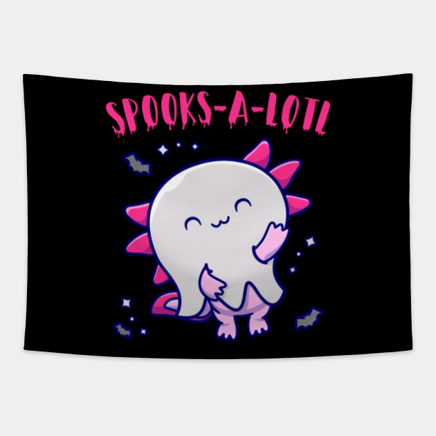 Spooksalotl Axolotl Halloween Spooks A Lotl Axolotl Halloween Costume Tapestry Teepublic