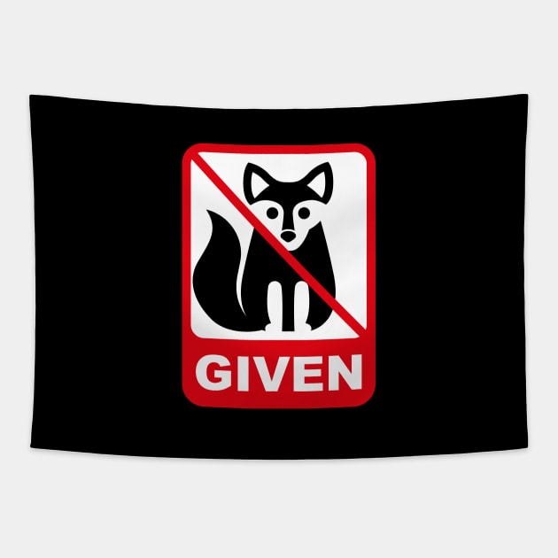 no fox given Tapestry by MKZ