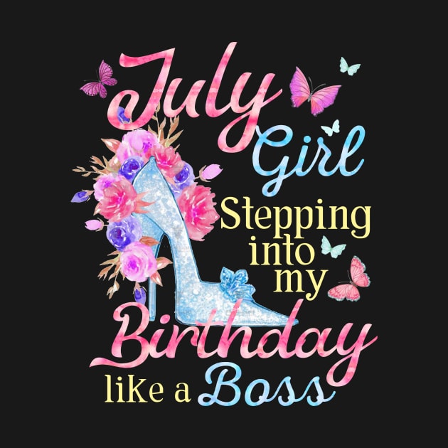 July Girl stepping into my Birthday like a boss by Terryeare