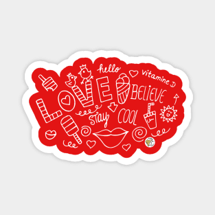 Love, Believe & Stay Cool Magnet