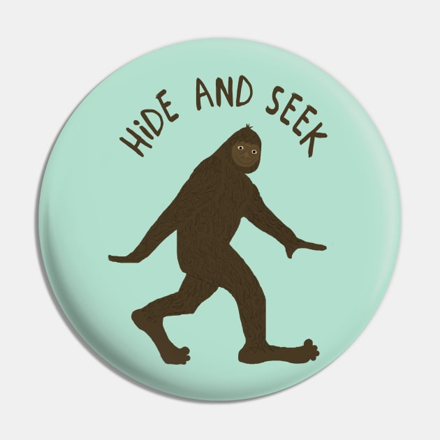 Sasquatch Wants to Play Hide and Seek Pin by ahadden