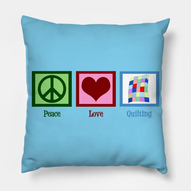 Peace Love Quilting Pillow by epiclovedesigns