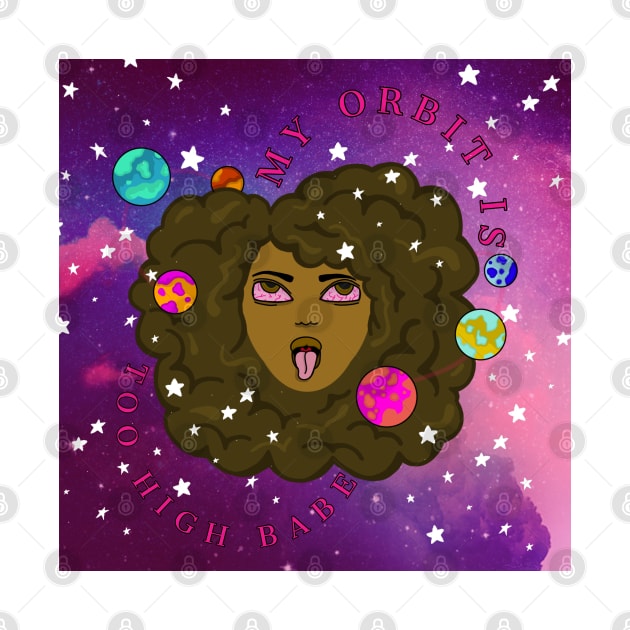 My Orbit is too high black girl fro with planets orbiting by VantaTheArtist