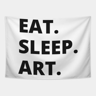 Eat Sleep Art Tapestry