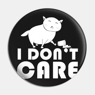 I don't care Pin