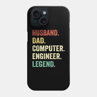 Husband Dad Computer Engineer legend Phone Case