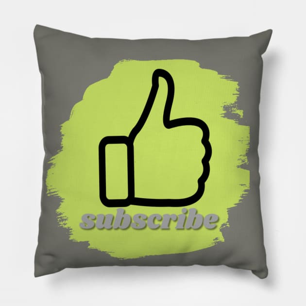 Subscribe Pillow by musicanytime