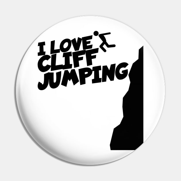 I love Cliff jumping Pin by maxcode