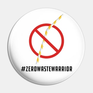 Zero Waste Warrior - #ZEROWASTEWARRIOR Pin