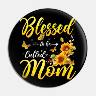 Blessed To Be Called Mom Sunflowers Mothers Day Women Pin