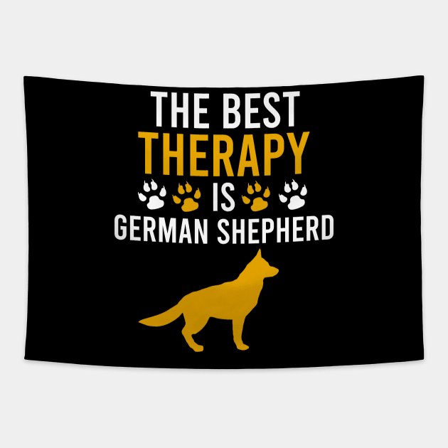The best therapy is german shepherd Tapestry by cypryanus