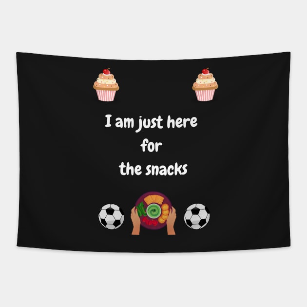 Funny I am just here for the snacks  football watching design Tapestry by Artstastic