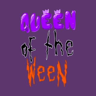 Queen Of the ween T-Shirt