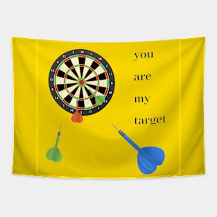 You are my target Tapestry