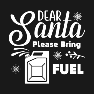 Dear Santa - Funny Christmas 2022 T-Shirt