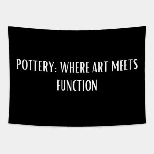 Pottery Where Art Meets Function Tapestry