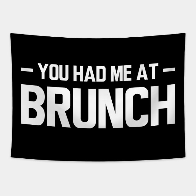 Brunch - You had me at brunch w Tapestry by KC Happy Shop