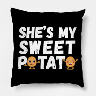 She's My Sweet Potato Thanksgiving Pillow