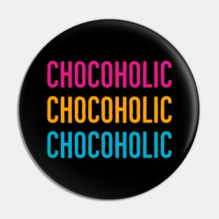 Chocoholic Pin