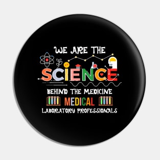 Medical Laboratory We Are The Science Lab Week Pin