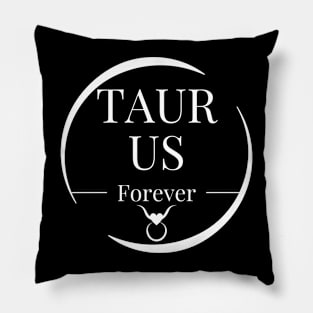 Taurus forever Pillow