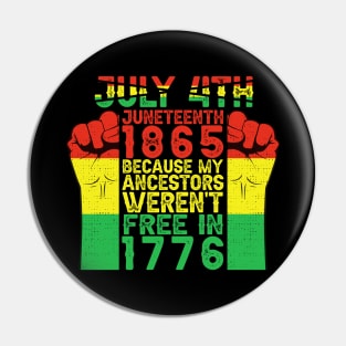 Juneteenth My Ancestors Free Black African Flag Pride Fist Pin