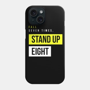 Always Stand Up Phone Case