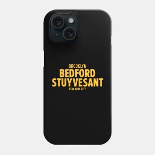 Bedford Stuyvesant Brooklyn Logo - Brooklyn Street Vibe, New York City Shirt Phone Case