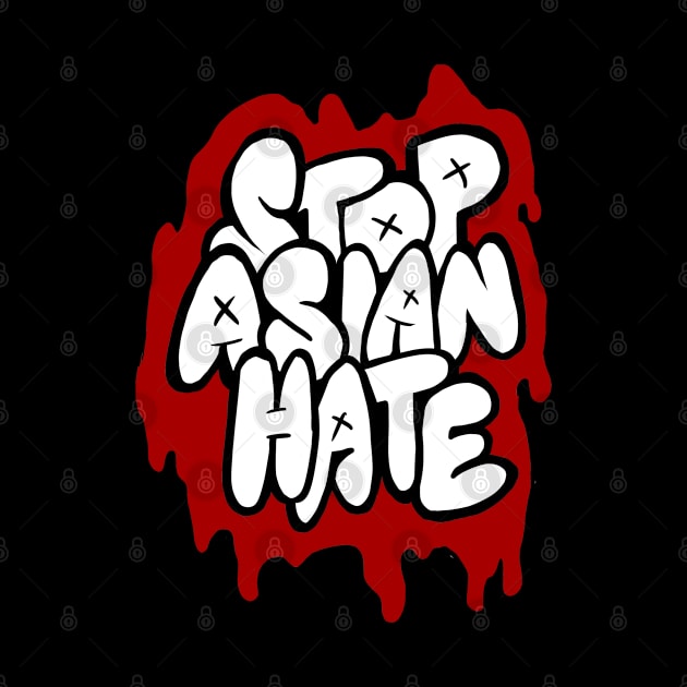 Stop Asian Hate Graffiti by yogisnanda