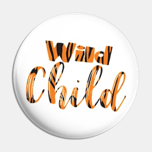 Wild Child Tiger Print Text Pin