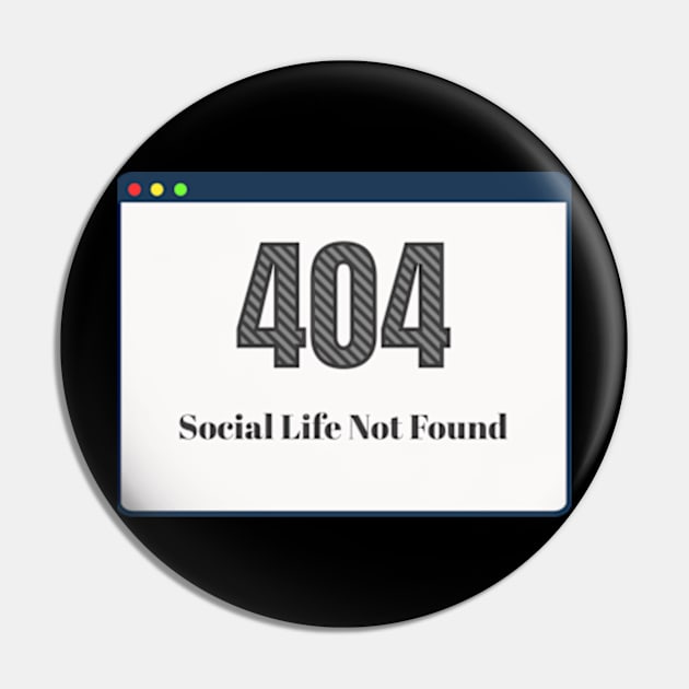 Error 404 Social Life Not Found Software Development Pin by Lavender Celeste