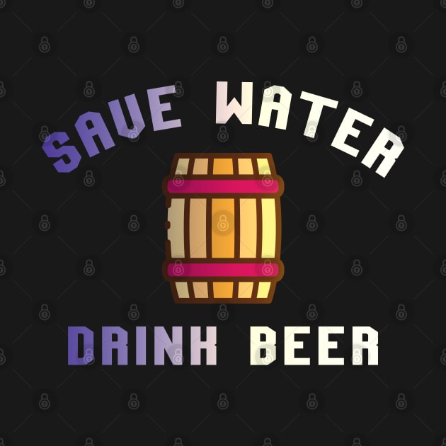 save water dringk beer by Ria_Monte
