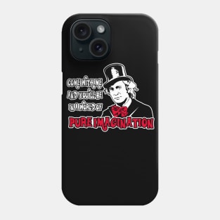 Pure Imagination Phone Case