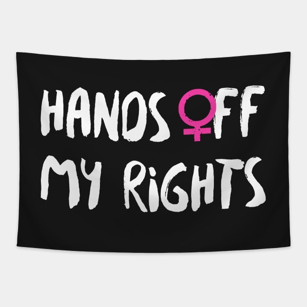 Hands Off My Rights Tapestry by loeye