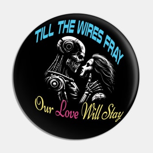 Cyborgs and Love: A Cyberpunk Love Story Pin