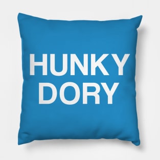 Hunky Dory Pillow