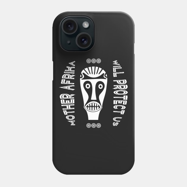 Mother Afrika Will Protect Us Phone Case by Gaspar Avila