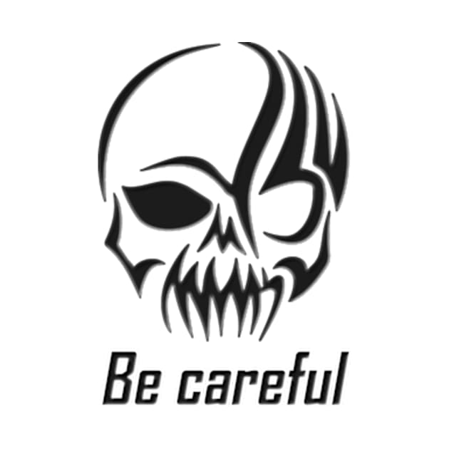 Be careful "scary" by leroo