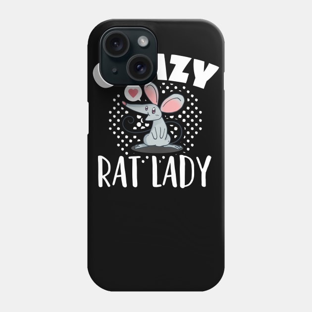 Crazy Rat Lady  Pet Rats Cute Small Animals and Rodents Phone Case by Caskara