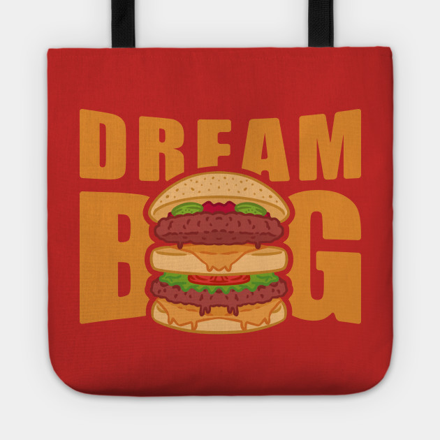 DREAM BIG