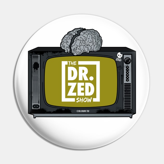 The Dr. Zed Show Pin by Zombified Media