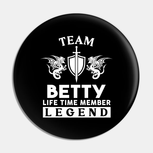 Betty Name T Shirt - Betty Life Time Member Legend Gift Item Tee Pin by unendurableslemp118